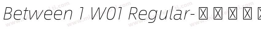 Between 1 W01 Regular字体转换